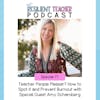 77. Teacher People Pleaser? How to Spot it and Prevent Burnout with Special Guest Amy Schamberg
