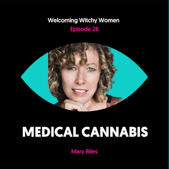 Medical Cannabis with Mary Biles