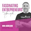 How Mike Augugliaro went from being an Electrician to Owning 8 Figure Businesses Ep. 93