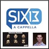 Six13: A Bass Voice View of the A Cappella Group