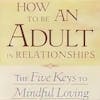 How To Be An Adult In Relationships Free Book Summary