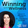 EP25: The Power of Naturopathic Medicine with Dr.Candice Staniek