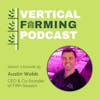 S3E39: Austin Webb - Transforming Modern Agriculture