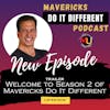 Welcome to Season 2 of Mavericks Do It Different!!