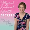 Physical, Emotional, Health Secrets with Amanda Elise Love