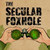 The Secular Foxhole Reviewed