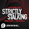 Straight Talk on Stalking from the Host of Strictly Stalking