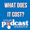 How Much Does a Podcast Website Cost?