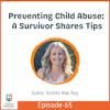 Preventing Child Abuse: A Survivor Shares Tips with Kristin Rae Ray