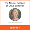 The “Neuro-Science” of Child Behavior