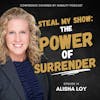 The Power of Surrender:  