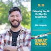 Following Joy to Find Great Work with Matt Heagerty | UYGW039
