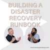 Crafting the Perfect Disaster Recovery Runbook