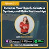Increase Your Reach, Create a System, and Make Partnerships with Marie Mack