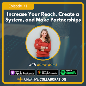 Increase Your Reach, Create a System, and Make Partnerships with Marie Mack