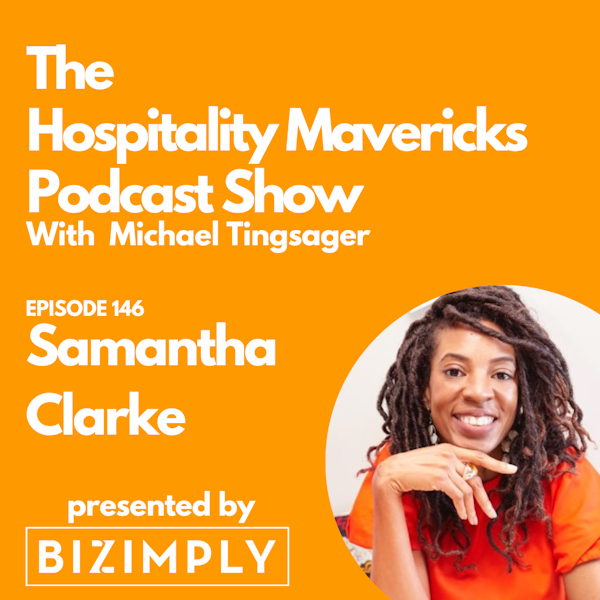 #146 Samantha Clarke, CEO and Author of ‘Love It Or Leave It’, on the New Way of Leading