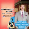 #156 - Hospitality Meets Barry Makin - Lessons that build leadership