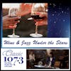 Wine & Jazz Under the Stars