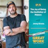 The Joy of Being The Godfather of Makers | UYGW075