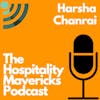 #38 The Power of Giving Back with Harsha Chanrai, CEO of SAIRA Hospitality