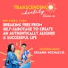 EP010: Susann Michaelis: Breaking free from self-sabotage to create an authentically aligned and successful life