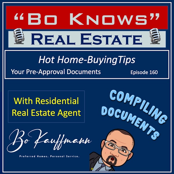 (EP: 160) Documents Home Buyers Need For Pre-Approval