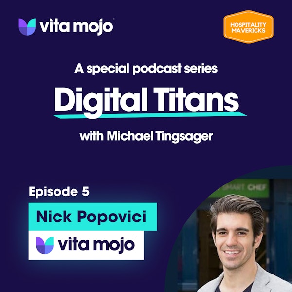 EPS 5 Digital Titans - Nick Popovici CEO and Co-Founder Vita Mojo - Scale better with tech