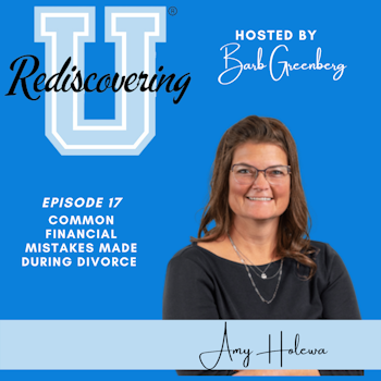 Common Financial Mistakes Made During Divorce with Amy Holewa | RU017
