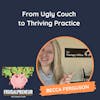 From Ugly Couch to Thriving Practice (with Becca Ferguson)