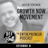 Justin Schenck - Growth Now Movement