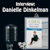 Episode 206: A Doable, Enjoyable Guide to Living the Life You Want – Interview Danielle Dinkelman