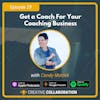 Get a Coach For Your Coaching Business with Candy Motzek