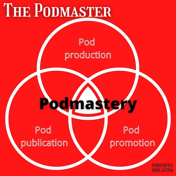 The Podmaster - WHO needs a podmaster?