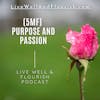Fueling Your Purpose with Passion: A Guide to Living a Fulfilling Life (Five-Minute Flourishing)