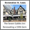 Restoring a Landmark: The Seven Gables Inn