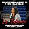 Representing Christ as a New Head Coach with Oglethorpe University Volleyball Coach Liv Tidmore