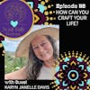 How Can You Craft Your Life? - Karyn Janelle Davis