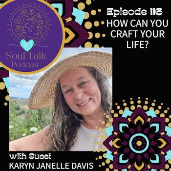 How Can You Craft Your Life? - Karyn Janelle Davis