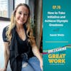 How to Take Initiative and Achieve Olympic Greatness with Sarah Wells | UYGW076