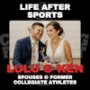 Life After Sports with Lulu & Ken Burke
