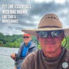 S5, Ep 114: Fly Line Essentials with Mac Brown
