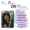 Stepping into the Unknown - Kathryn Stroehlein