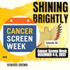 CANCER SCREEN WEEK – DECEMBER 4-9, 2023 With Howard Brown