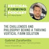 S8E99: Gabriel Zarafonitis / FarmAnywhere - The Challenges and Philosophy Behind a Thriving Vertical Farm Solution