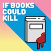 If Books Could Kill Reviewed