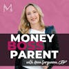 Welcome to the Money Boss Parent Podcast | Trailer