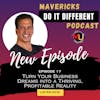 Turn Your Business Dreams into a Thriving, Profitable Reality | MDIDS2E17