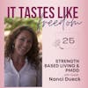 Strength Based Living When it Feels Like Your Body is Betraying You With Nancy Dueck | Ep. 25