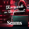 Sixtysomething Podcast Episode 4 - Don't Get Scammed!