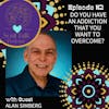 Do You Have an Addiction That You Want to Overcome? - Alan Simberg